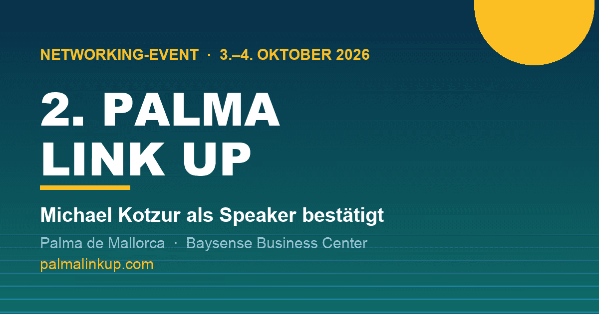 Speaker der 2. PALMA LINK UP bestätigt: Michael Kotzur kommt ins Baysense Business Center